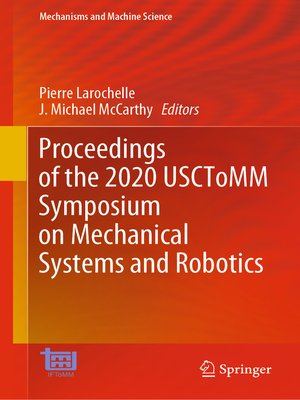 cover image of Proceedings of the 2020 USCToMM Symposium on Mechanical Systems and Robotics
